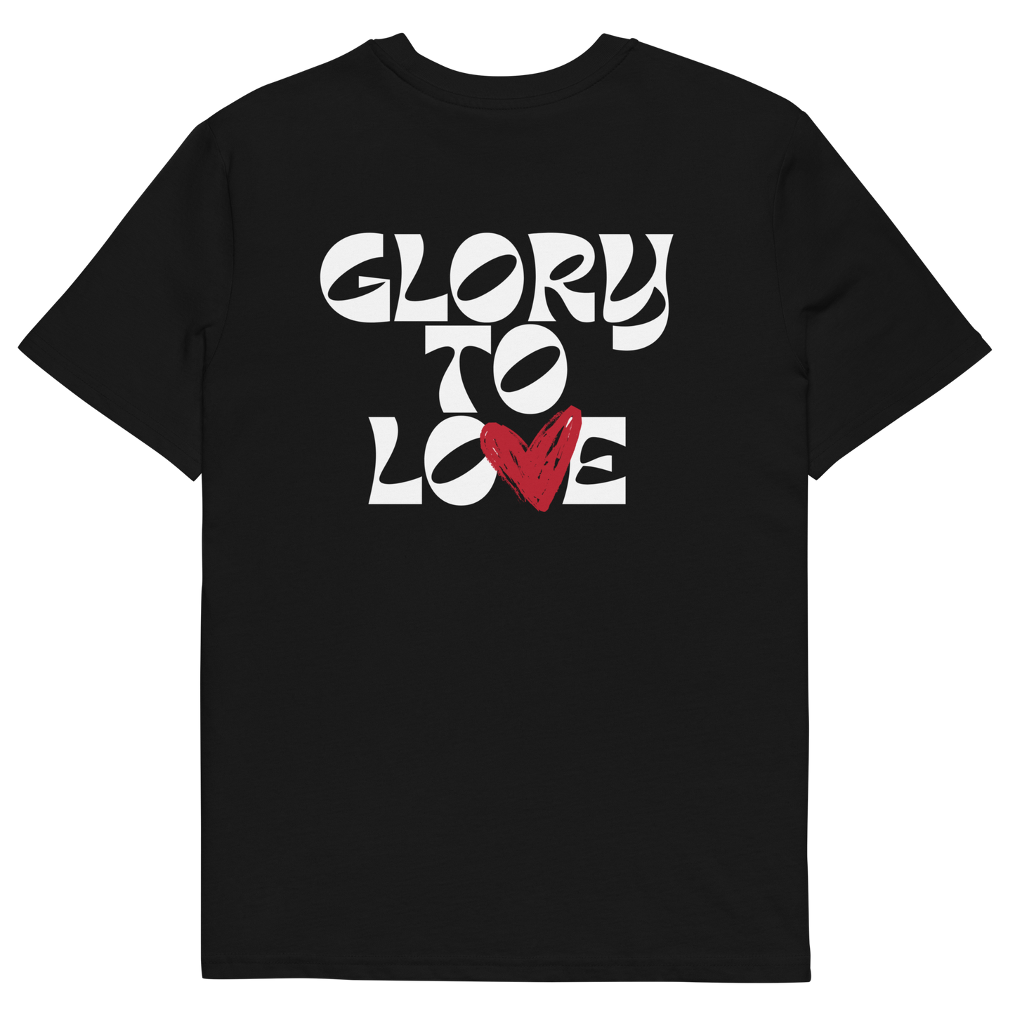 Glory To Love I Tee-shirt